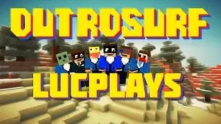 OUTROSURF [LucPlays] // Vicetone - Twenty (Radio Edit)