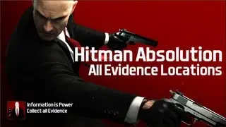 Hitman: Absolution - All Evidence Locations (Information is Power Trophy / Achievement)