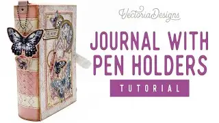 Journal Tutorial | Pen Holders | Gothic Butterflies Crafting Printables