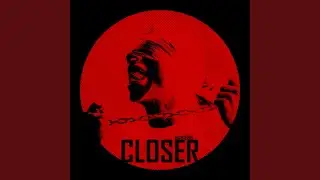 Closer (Original Mix)