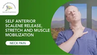 Self Anterior Scalene Release, Stretch and Muscle Mobilization