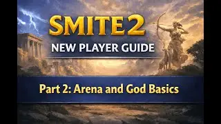 Smite 2 New Player Guide ----- Part 2: Arena and God Basics