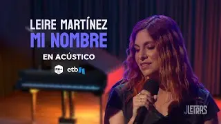 Leire Mart&iacute;nez canta en ac&uacute;stico 'Mi Nombre' en ETB 🎹 ❤️
