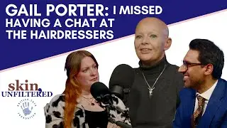 Episode 4: Life with alopecia, Gail Porter’s journey and expert advice - with Dr Adil Sheraz