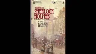 Memoirs of Sherlock Holmes The Gloria Scott read by Robert Hardy