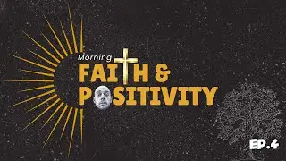Morning Faith & Positivity: Jesus Understands Our Every Emotion/Don't Be A Matthew 21 Fig Tree!