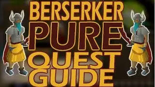 [OSRS] In Depth BERSERKER PURE QUEST GUIDE! | What Quests to do When Making a Berserker Pure