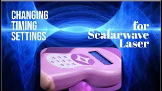 Scalarwave Laser: How to Change the Timing Settings #scalarwavelaser #scalarwavelasersettings