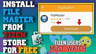 Install file master from tizen store || no tpk Download file master directly from tizen store