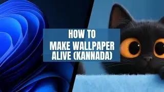 Make Your Windows Desktop ALIVE 😱 | Live Wallpaper in 1 Minute 🔥| Kannada