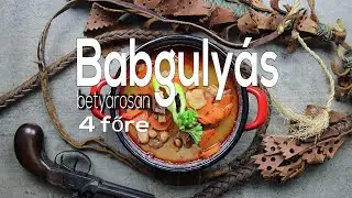 Bean Goulash outlaw style / Babguly&aacute;s bety&aacute;rosan / Гуляш с фасолью