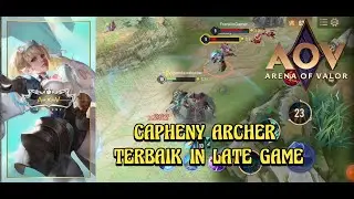 AOV_Gameplay Capheny Archer terbaik late game!! Auto 28 kills