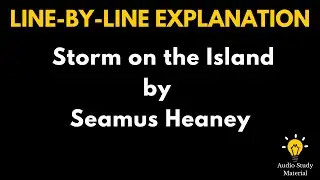 Line By Line Explanation Of Of The Poem Storm On The Island By Seamus Heaney - Storm On The Island