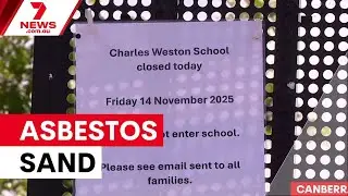 Schools close over asbestos sand discovery | 7NEWS