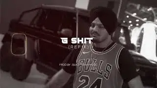 G SHIT (REFIX) (Full Video) | Sidhu Moose Wala | Moosetape