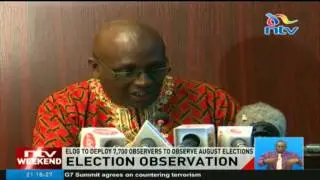 Election Observation Group to deploy 7,700 observers for the August elections