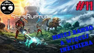 StarRupture #11 / GAMEPLAY PL / MNIEJ RAMBO A WIĘCEJ INŻYNIERA