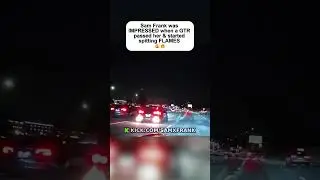 Sam Frank was IMPRESSED when a GTR passed her & started spitting FLAMES 😮🔥