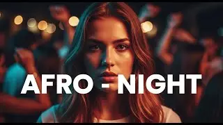 Afro Night Blue Horizon &ndash; Ocean Breeze Chill & Deep Tribal Rhythm #37
