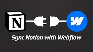 How to sync Notion with Webflow — Full Tutorial