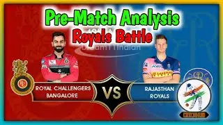 ROYALS BATTLE | RCB vs RR | PRE-MATCH ANALYSIS | PLAYING XI PREDICTION | FANTASY XI || CrickHub