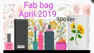 Fab bag April 2019 what's in the bag??  || spoiler || StylONIKA ||
