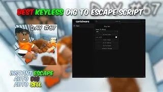 ⛏️ BEST *KEYLESS* Dig to Escape Script! | Instant Escape, Auto Sell.. ⛏️