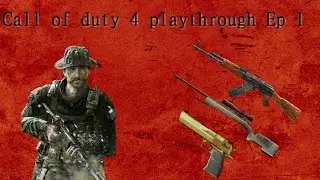 COD 4 campaign  playthrough Ep1