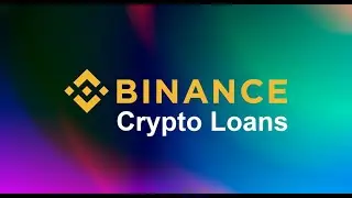 Binance Crypto Loans: When Should I Use Crypto Loans