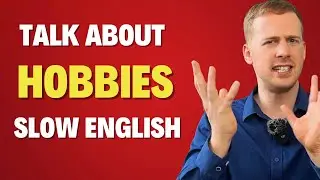 🎨 Hobbies vs. Pastimes – Slow English With Brian (Level A2-B1) 🎮