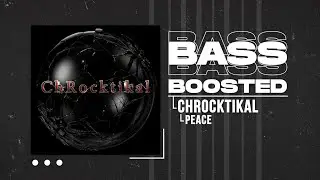 ChRocktikal (크록티칼) - PEACE (비둘기) [BASS BOOSTED]