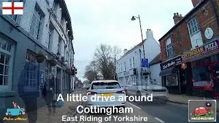 A little drive around Cottingham, East Riding of Yorkshire