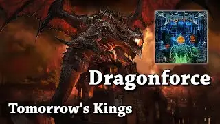 Tomorrow's Kings - Dragonforce (HQ)