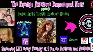 The RNN presents: The Paranormal Evidence of Rachel Krebs-Trisilla