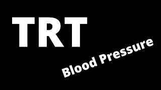 TRT and Blood Pressure