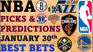 NBA Picks and Predictions January 30th best Bets Today