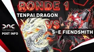 [Ronde 1] Post INFO Snake Eyes Fiendsmith VS Tenpai Dragon - DAC Tournament
