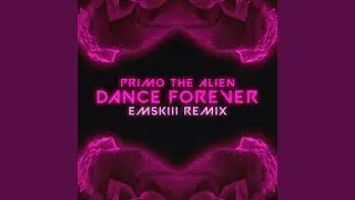 Dance Forever (EMSKI Remix)