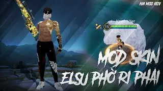 Mod Skin Elsu Phờ Ri Phai Kh&ocirc;ng Lỗi Mạng | KM Mod Aov