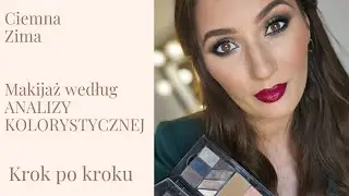 CIEMNA ZIMA MAKIJAŻ ANALIZA KOLORYSTYCZNA KROK PO KROKU