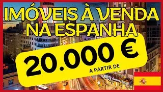 IMÓVEIS NA ESPANHA A PARTIR DE 20.000€ !!!