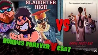 Buddies Forever : Slaughter High V.S April Fool's Day