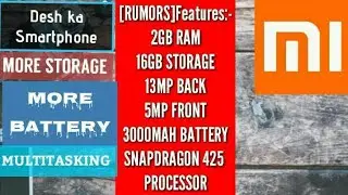 Mi DESH KA SMARTPHONE FEATURES,PRICE, HIGHLIGHTED FEATURES LAUNCHING 30 NOV