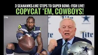 How #Cowboys Can Steal #Seahawks Blueprint To Super Bowl Success In 3 Copycat Steps - FISH LIVE!