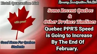 Recent PPR'S Timlines of Quebec and Ontario ||Good News For Quebec students||
