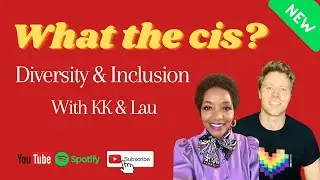 What the Cis? Ep 4 With KK and Lau | What is Straight Privilege | Gender Pronouns | HD