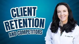 Client Retention and Competitors: Dr. Drake's Strategies for Strengthening Your Veterinary Practice
