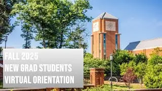 Fall 2025 New Grad Students Virtual Orientation