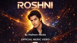 Roshni - Ali Zafar | 2026 New Song | Video