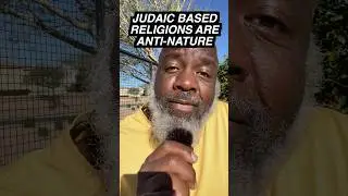 Judaic-Based Religions Are Anti-Nature